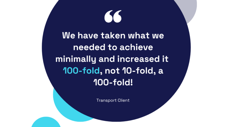 customer testimonial "we have taken what we needed to achieve minimally and increased it 100-fold, not 10-fold, a 100-fold!"